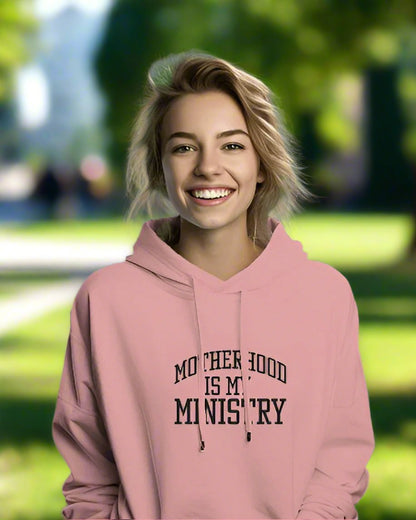 Women's Christian Hoodie- MOTHERHOOD IS MY MINISTRY